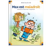 Max est maladroit