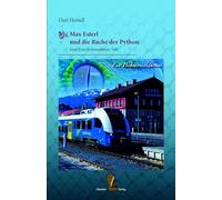 Max Esterl und die Rache der Python: Max Esterls dreizehnter Fall - Ein Böhmerwaldkrimi