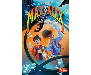 Max et Alex, tome 1 : Vingt mille aventures sous les mers (1)