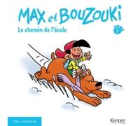 Max Et Bouzouki - Tome 2 - Le Chemin De L'école