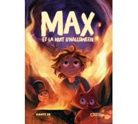 Max et La Nuit d'Halloween - Dante SR - Hello - broché - roman jeunesse