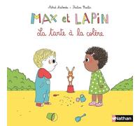 Max et Lapin – Tome 1 : La tarte à la colère – Nathan