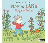 Max et Lapin : La grosse bêtise - Dès 2 ans