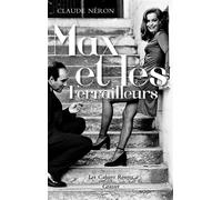 Max et les ferrailleurs Les Cahiers rouges - Claude Néron - Grasset - broché - Roman