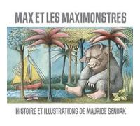 Max et les Maximonstres Maurice Sendak (Auteur), Bernard Noël (Traduction)