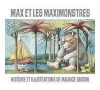 Max et les Maximonstres Maurice Sendak (Auteur), Bernard Noël (Traduction)