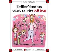 Max Et Lili - Emilie N'aime Pas Quand Sa Mère Boit Trop