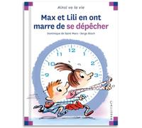 Max et Lili en ont marre de se dépêcher - Tome 103