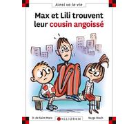 Max et Lili trouvent leur cousin angoissé