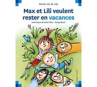 Max et Lili veulent rester en vacances