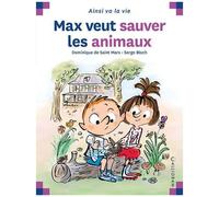 Max Et Lili - Max Veut Sauver Les Animaux