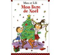 Max et Lili: Mon livre de Noël