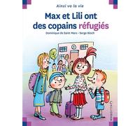 Max et Lili ont des copains réfugiés - Dominique de Saint Mars - Calligram - relié - Document jeunesse