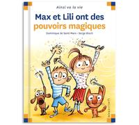 Max Et Lili - Max Et Lili Ont Des Pouvoirs Magiques