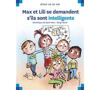 Max et Lili se demandent s’ils sont intelligents - Dominique de Saint Mars - Calligram - cartonné - Document jeunesse