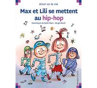 Max et Lili se mettent au hip-pop - Dominique de Saint Mars - Calligram - broché - Document jeunesse