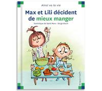 Max et Lili - Tome 114 : Max et Lili décident de mieux manger