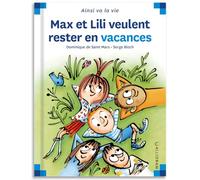 Max et Lili veulent rester en vacances - Tome 118