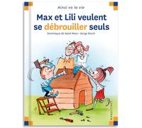 Max et Lili veulent se débrouiller seuls