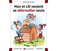 Max et Lili veulent se débrouiller seuls - Dominique de Saint Mars - Calligram - cartonné - Document jeunesse