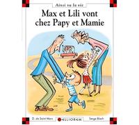 Max et Lili vont chez Papy et Mamie