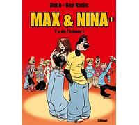 Max et Nina, tome 1 : Y a de l'amour