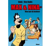 Max et Nina, tome 3 : Rien que du bonheur