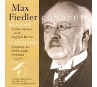 Max Fiedler Conducts Brahms & Schumann