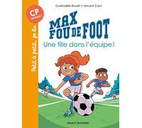 Max fou de foot, Tome 03: Une fille dans l'équipe