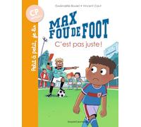 Max Fou De Foot - C'est Pas Juste !