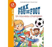 Max fou de foot, Tome 08: Un nouveau champion