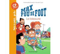Max fou de foot, Tome 06: Max fou de foot - La blessure