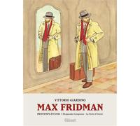 Max Fridman - Format roman graphique - Tome 01 Printemps-été 1938 : Rhapsodie hongroise / La Porte d'Orient - Vittorio Giardino - Glénat - cartonné - Roman graphique