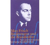 Max Frisch Heribert Biedermann und die Brandstifter: Ein Lehrstück ohne (Poche)