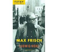 MAX FRISCH LUDWIG HOHL N1029 1030 JANV FEV. 2015