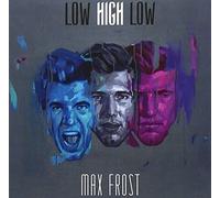 Max Frost - High Low [Import]