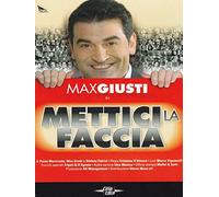 Max Giusti-Mettici la faccia [Import]