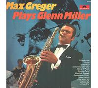 Max Greger: Plays Glenn Miller [Vinyl]