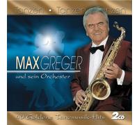 Max Greger & Sein Orches - Tanzen Tanzen Tanzen