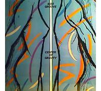 Max Groove - Center Of Gravity [Vinyl LP]
