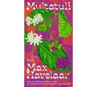 Max Havelaar oder die Kaffeeversteigerungen der Niederländischen Handels-Gesellschaft - Multatuli - Aufbau digital - ebook (ePub) - Livre
