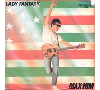 Max-Him - Lady Fantasy [Vinyl Single 7'']