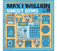 Max I Million - Uncut Gems