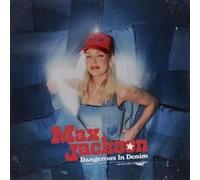 Max Jackson - Dangerous In Denim