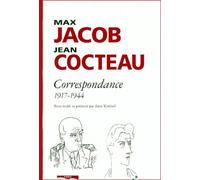 Max Jacob Jean Cocteau - Correspondance 1917-1944