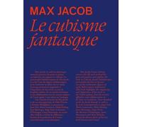 Max Jacob, Le Cubisme Fantasque