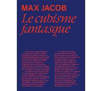 Max Jacob, le cubisme fantasque