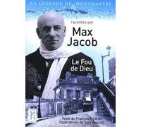 Max Jacob: Le Fou de Dieu