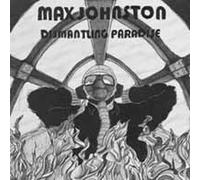 MAX JOHNSTON - DISMANTLING PARADISE - CD - K72z