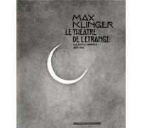 Max Klinger, le théâtre de l'étrange - les suites gravées, 1879-1915 Les suites gravées - Collectif - Musees De Strasbourg - broché - Monographie